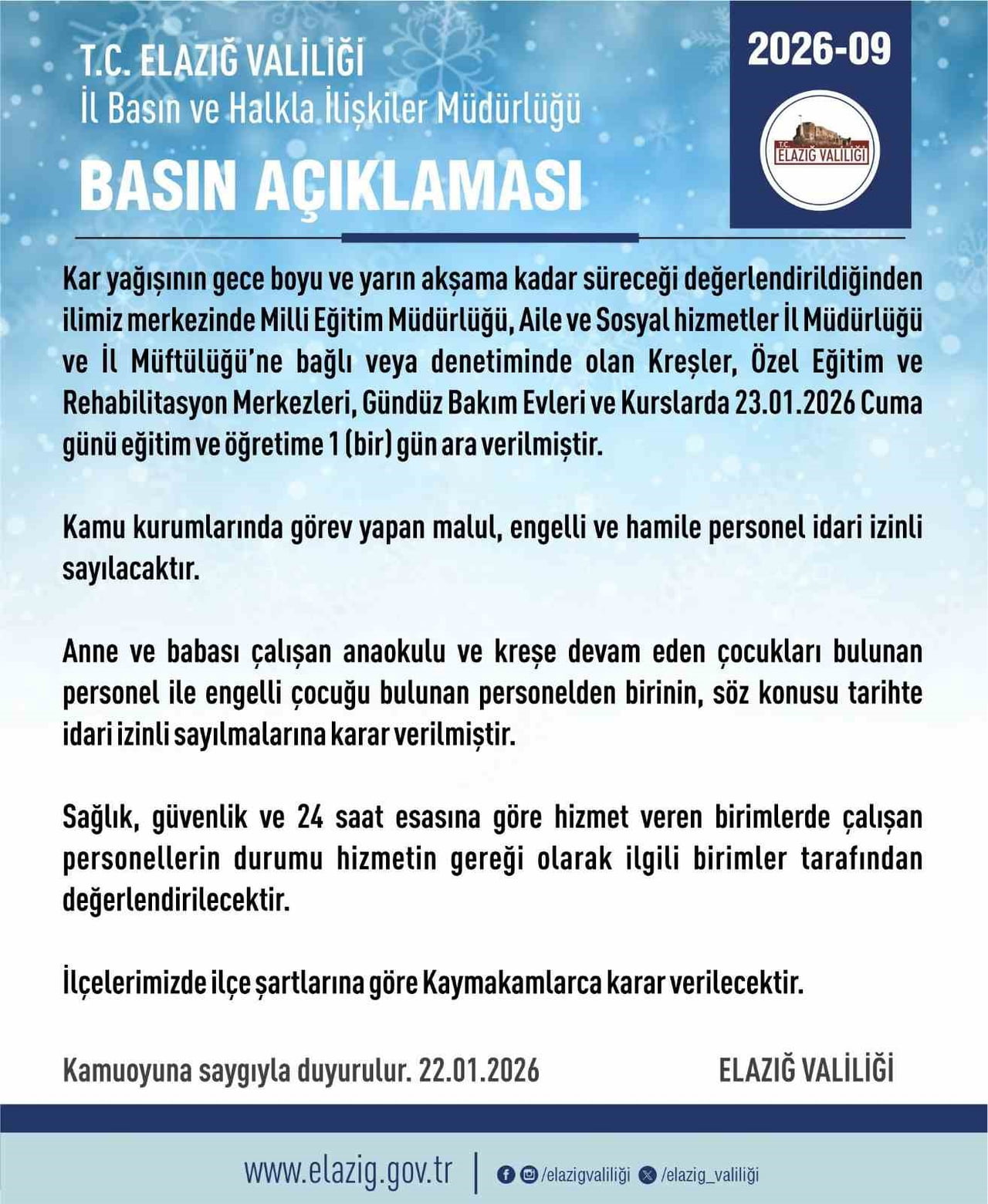 ELAZIĞ'DA ETKİSİNİ SÜRDÜREN YOĞUN KAR YAĞIŞINDAN DOLAYI, ELAZIĞ VALİLİĞİ TARAFINDAN MİLLİ EĞİTİM...