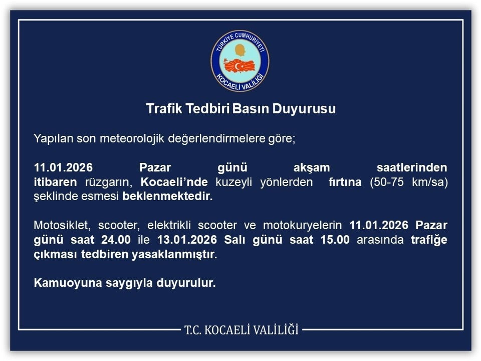 KOCAELİ VALİLİĞİ, ETKİLİ OLMASI BEKLENEN FIRTINA NEDENİYLE MOTOSİKLET, SCOOTER, ELEKTRİKLİ SCOOTER...