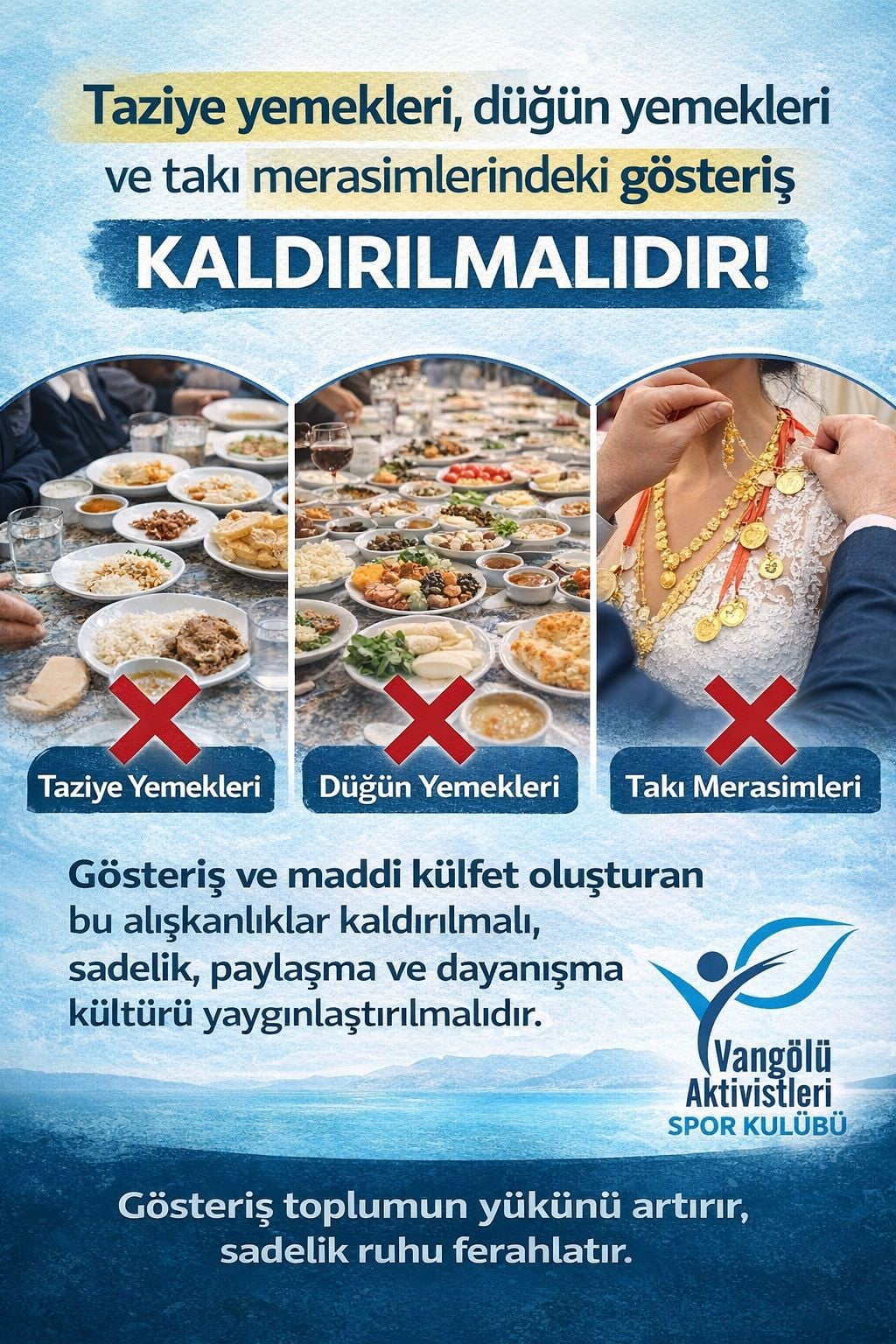 VANGÖLÜ AKTİVİSTLERİ DERNEĞİ, TOPLUMSAL HAYATTA UZUN SÜREDİR SORGULANAN TAZİYE VE DÜĞÜN...